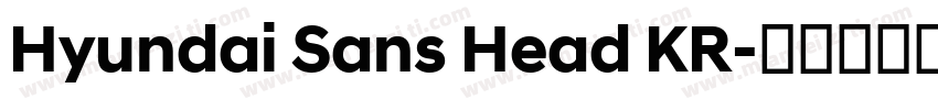 Hyundai Sans Head KR字体转换
